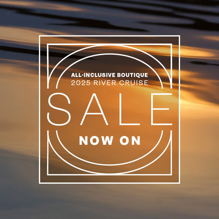 All-inclusive boutique 2025 river cruise sale now on